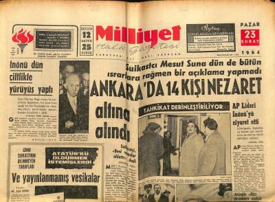 Milliyet Halk Gazetesi 23 Şubat 1964 - Ankarada 14 Kişi Nezaret Altına Alındı - İnönü Dün Çiftlikte Yürüyüş Yaptı GZ117765 - 1