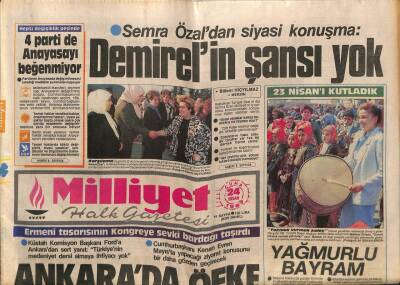 Milliyet Halk Gazetesi 24 Nisan 1987 - Semra Özaldan Siyasi Konuşma Demirelin Şansı Yok GZ62817 - 2
