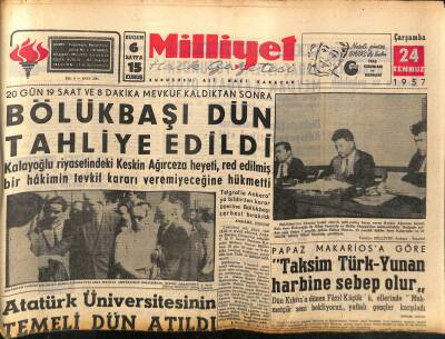 Milliyet Halk Gazetesi 24 Temmuz 1957 - Atatürk Üniversitesinin Temeli Dün Atıldı - Hatay 18. Kurtuluş Yıldönümünü Dün Kutladı GZ117792 - 1