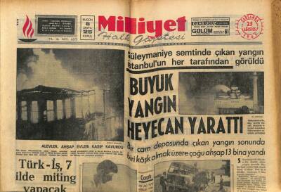 Milliyet Halk Gazetesi 25 Ağustos 1965 - Süleymaniye Semtinde Çıkan Yangın İstanbulun Her Tarafından Görüldü GZ79269 - 1