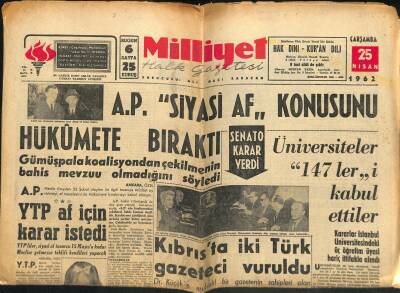 Milliyet Halk Gazetesi 25 Nisan 1962 - Köprülü Hakkında Takibata Geçildi - Kıbrısta İki Türk Gazeteci Vuruldu GZ121612 - 1