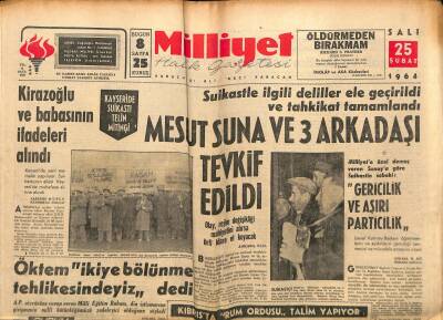 Milliyet Halk Gazetesi 25 Şubat 1964 - Kirazoğlu Ve Babasının İfadeleri Alındı GZ117717 - 1