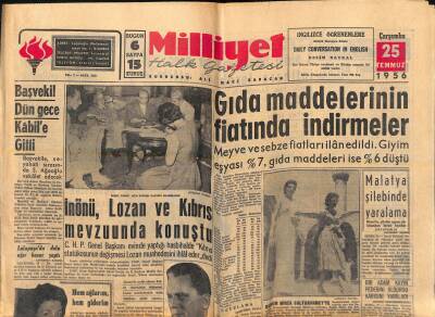 Milliyet Halk Gazetesi 25 Temmuz 1956 - Gıda Maddelerinin Fiatında İndirmeler - İnönü , Lozan Ve Kıbrıs Mevzuunda Konuştu GZ118274 - 1