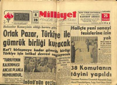 Milliyet Halk Gazetesi 25 Temmuz 1962 - Ortak Pazar , Türkiye İle Gümrük Birliği Kuracak GZ92665 - 1
