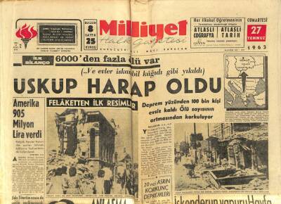 Milliyet Halk Gazetesi 27 Temmuz 1963 - Üsküp Harap Oldu , 6000den Fazla Ölü Var GZ92809 - 1