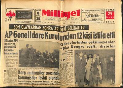 Milliyet Halk Gazetesi 29 Mart 1963 - AP Genel İdare Kurulundan 12 Kişi İstifa Etti - Bayar Dün Ankara Hastahanesine Alındı GZ121357 - 1