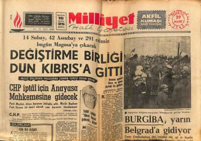 Milliyet Halk Gazetesi 29 Mart 1965 - 14 Subay , 42 Assubay Ve 291 Erimiz Bugün Magosaya Çıkacak GZ70496 - 1