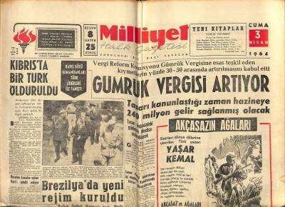Milliyet Halk Gazetesi 3 Nisan 1964 - Gümrük Vergisi Artıyor - Brezilyada Yeni Rejim Kuruldu GZ118320 - 1
