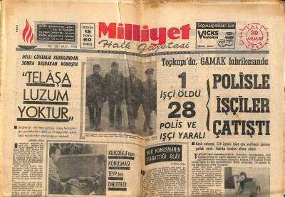 Milliyet Halk Gazetesi 30 Aralık 1969 - Topkapıda , GAMAK Fabrikasında Polisle İşçiler Çatıştı - Efes Sigarası 6 Lira GZ92721 - 1