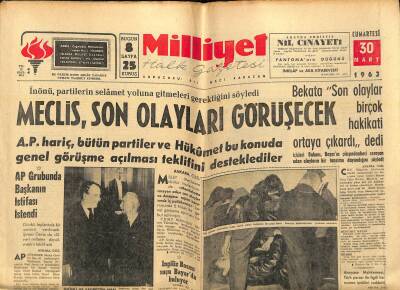 Milliyet Halk Gazetesi 30 Mart 1963 - Koraltan , Tahliye Talebinden Vazgeçti - AP Grubunda Başkanın İstifası İstendi GZ121356 - 1