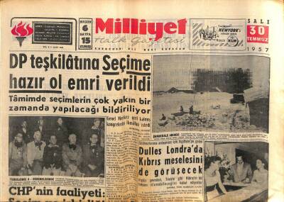 Milliyet Halk Gazetesi 30 Temmuz 1957 - Dulles Londrada Kıbrıs Meselesini de Görüşecek - DP Teşkilâtına Seçime Hazır Ol Emri Verildi GZ117798 - 1