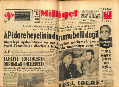 Milliyet Halk Gazetesi 31 Mart 1963 - AP İdare Heyetinin Durumu Belli Değil - Gürsel Gençlerin Tutumunu Övdü GZ121358 - 1