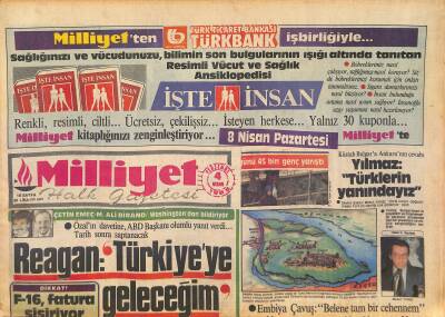 Milliyet Halk Gazetesi 4 Nisan 1985 - Reagan Türkiyeye Geleceğim - Türkiye , Galatasarayı Alkışlıyor GZ127231 - 1