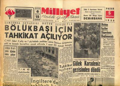 Milliyet Halk Gazetesi 5 Ağustos 1956 - İngilterede Tehlikeli Hâl İlan Edildi - Gülek Karadeniz Gezisinden Döndü GZ118308 - 1
