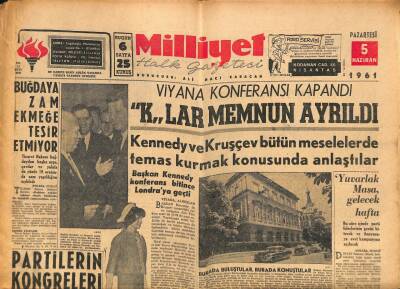 Milliyet Halk Gazetesi 5 Haziran 1961 - Kennedy Ve Kruşçev Bütün Meselelerde Temas Kurmak Konusunda Anlaştılar GZ92761 - 1
