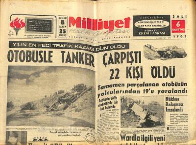 Milliyet Halk Gazetesi 6 Ağustos 1963 - Otobüsle Tanker Çarpıştı 22 Kişi Öldü - Üsküp Zelzelesi Bilânçosu Ölü 1011 Yaralı 3500 GZ118525 - 1