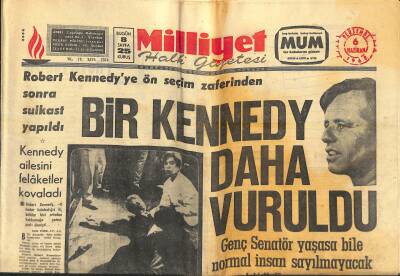Milliyet Halk Gazetesi 6 Haziran 1968 - ROBERT KENNEDY VURULDU - Kennedy Ailesini Felaketler Kovaladı GZ118075 - 1
