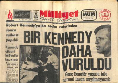 Milliyet Halk Gazetesi 6 Haziran 1968 - ROBERT KENNEDY VURULDU - Kennedy Ailesini Felaketler Kovaladı GZ118076 - 1