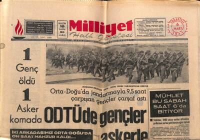 Milliyet Halk Gazetesi 6 Mart 1971 - ODTÜde Gençler Askerle Çatıştı GZ79548 - 1