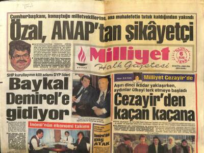 Milliyet Halk Gazetesi 6 Ocak 19992 - Özal , ANAPtan Şikayetçi Deniz Baylan Demirele Gidiyor - GZ85174 - 1