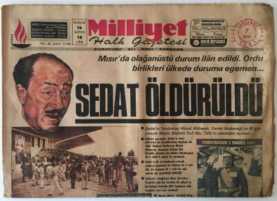 Milliyet Halk Gazetesi 7 Ekim 1981 - Mısırda Olağanüstü durum İlan Edildi. Ordu Birlikleri Ülkede Duruma Egemen GZ16185 - 2