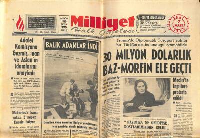 Milliyet Halk Gazetesi 7 Mart 1972 - Ziya Yılmaz Yakalandıktan Sonra Tekrar Yargıç Karşısında - Makariosa Karşı Çıkan 2 Papaz Enosis İstiyor GZ121613 - 1