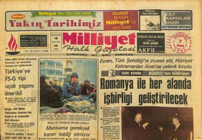 Milliyet Halk Gazetesi 7 Nisan 1982 - Atatürkün Otomobili Sahibinden Alınarak Müzeye Konacak - Romanya İle Her Alanda İşbirliği Geliştirilecek GZ127221 - 1