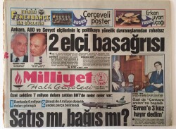 Milliyet Halk Gazetesi 7 Şubat 1989 - Ankara ,ABD Ve Sovyet Elçilerinin İç Politikaya Yönelik Davranışlarından Rahatsız GZ16162 - 1