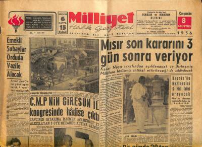 Milliyet Halk Gazetesi 8 Ağustos 1956 - Mısır Son Kararını 3 Gün Sonra Veriyor GZ118310 - 1