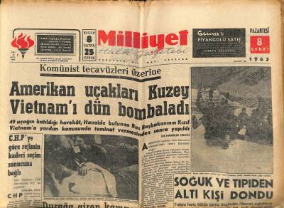 Milliyet Halk Gazetesi 8 Şubat 1965 - İran Başbakanını Fedeyan-ı İslam Teşkilatı Öldürtmüş - Amerikan Uçakları Kuzey Vietnamı Dün Bombaladı GZ121396 - 1