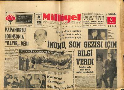 Milliyet Halk Gazetesi 8 Temmuz 1964 - İnönü , Son Gezisi İçin Bilgi Verdi - Karacan Armağan Ödülleri Verildi GZ121468 - 1