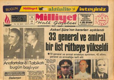 Milliyet Halk Gazetesi 9 Ağustos 1981 - Anafartalar -81 Tatbikatı Bugün Başlıyor - 33 General Ve Amiral Bir Üst Rütbeye Yükseldi GZ126130 - 1