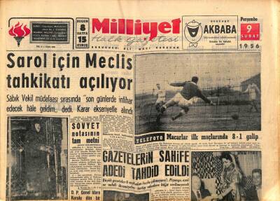 Milliyet Halk Gazetesi 9 Şubat 1956 - Sarol İçin Meclis Tahkikatı Açılıyor - Gazetelerin Sahife Adedi Tahdid Edildi GZ93566 - 1