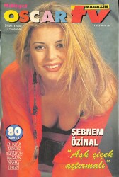 Milliyet Oscar TV Dergisi 2-8 Nisan - Sayı: 78 - Şebnem Özinal '' Aşk Çiçek Açtırmalı '' NDR89177 - Gökçekoleksiyon