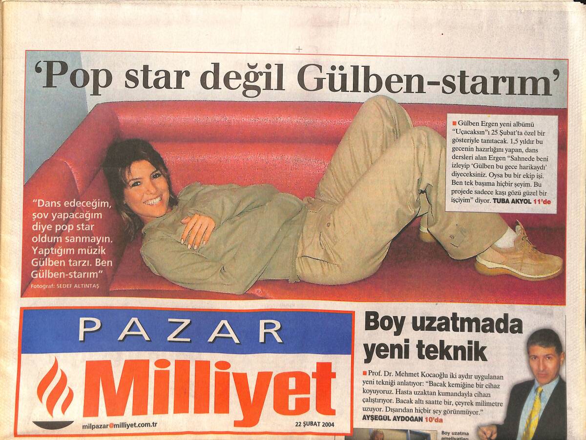Milliyet Pazar Gazetesi 22 Şubat 2004 - Pop Star Değil Gülben Starım - Boy Uzatmada Yeni Teknik GZ2409 - 1