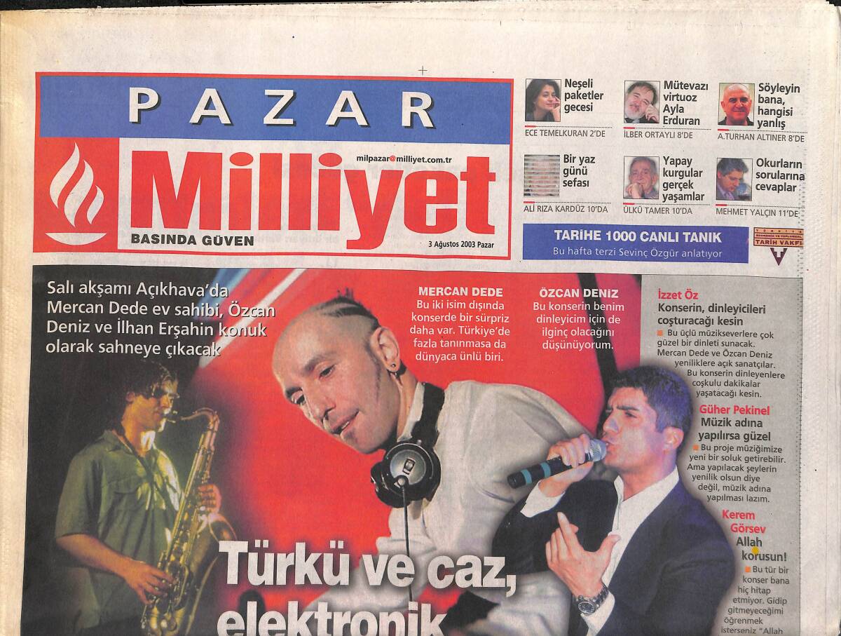 Milliyet Pazar Gazetesi 3 Ağustos 2003 - Özcan Deniz: Kitlemi Sadece Clubberlarla Sınırlandırmak İstemiyorum - Ayvalıklı Üç Kız Kardeş GZ3142 - 1