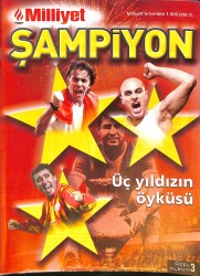 Milliyet Şampiyon Üç Yıldızın Öyküsü - Özel Albüm 3 NDR85884 - Gökçekoleksiyon