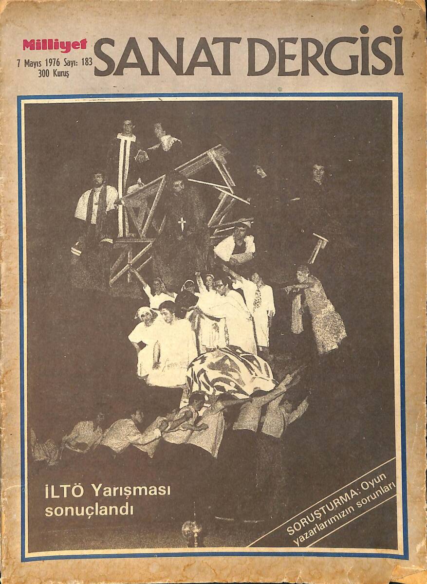 Milliyet Sanat Dergisi 7 Mayıs 1976 Sayı: 183 - İLTÖ Yarışması Sonuçlandı - Oyun Yazarlarımızın Sorunları NDR91655 - 1