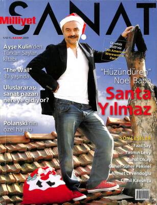 Milliyet Sanat Dergisi - Kasım 2009 - Sayı608 Hüzündüren Noel Baba Santa Yılmaz KTP2672 - 1