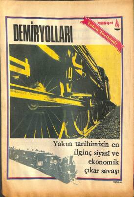 Milliyet Yakın Tarihimiz Fasikül 21 - Yakın Tarihimizin En İlginç Siyasi Ve Ekonomik Çıkar Savaşı DRG1048 - 1