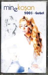 Mine Koşan 2003 – Gurbet Orijinal Kaset (İkinci El) * Ulus Müzik - 2003 * KST30182 - Gökçekoleksiyon