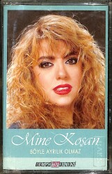 Mine Koşan - Böyle Ayrılık Olmaz Kaset (İkinci El) KST26725 - 1