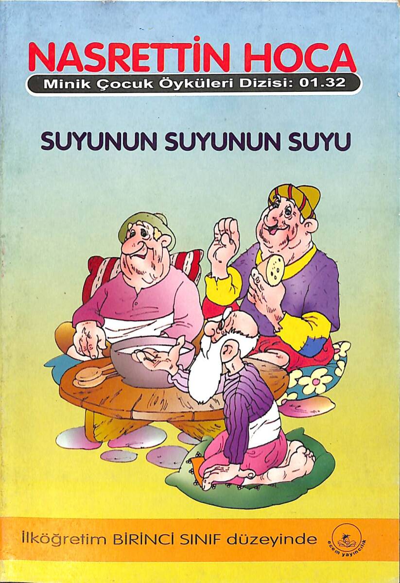 Minik Çocuk Öyküleri Dizisi : 01 - Nasrettin Hoca / Suyunun Suyunun Suyu NDR101209 - 1