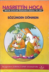 Minik Çocuk Öyküleri Dizisi : 01 - Sözümden Dönmem NDR101254 - Gökçekoleksiyon