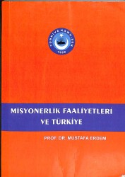 Misyonerlik Faaliyetleri Ve Türkiye KTP2974 - Gökçekoleksiyon