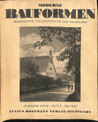 Moderne Bauformen Monatshefte Für Architektur Und Raumkunst Jahrgang XXXIX. Heft 5 Mai 1940 NDR78381 - 1
