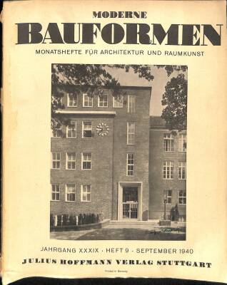 Moderne Bauformen Monatshefte Für Architektur Und Raumkunst Jahrgang XXXIX. Heft 9 September 1940 NDR78378 - 1