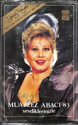 Muazzez Abacı – Sevdiklerinizle Muazzez Abacı '83 Orijinal Kaset (İKİNCİ EL) * Yavuz & Burç Plakçılık - 1983 - Kağıt Baskı * KST31188 - Gökçekoleksiyon