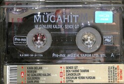 Mücahit- Ne Günlere Kaldık - Sende Git Kaset (İkinci El) KST25554 - 2