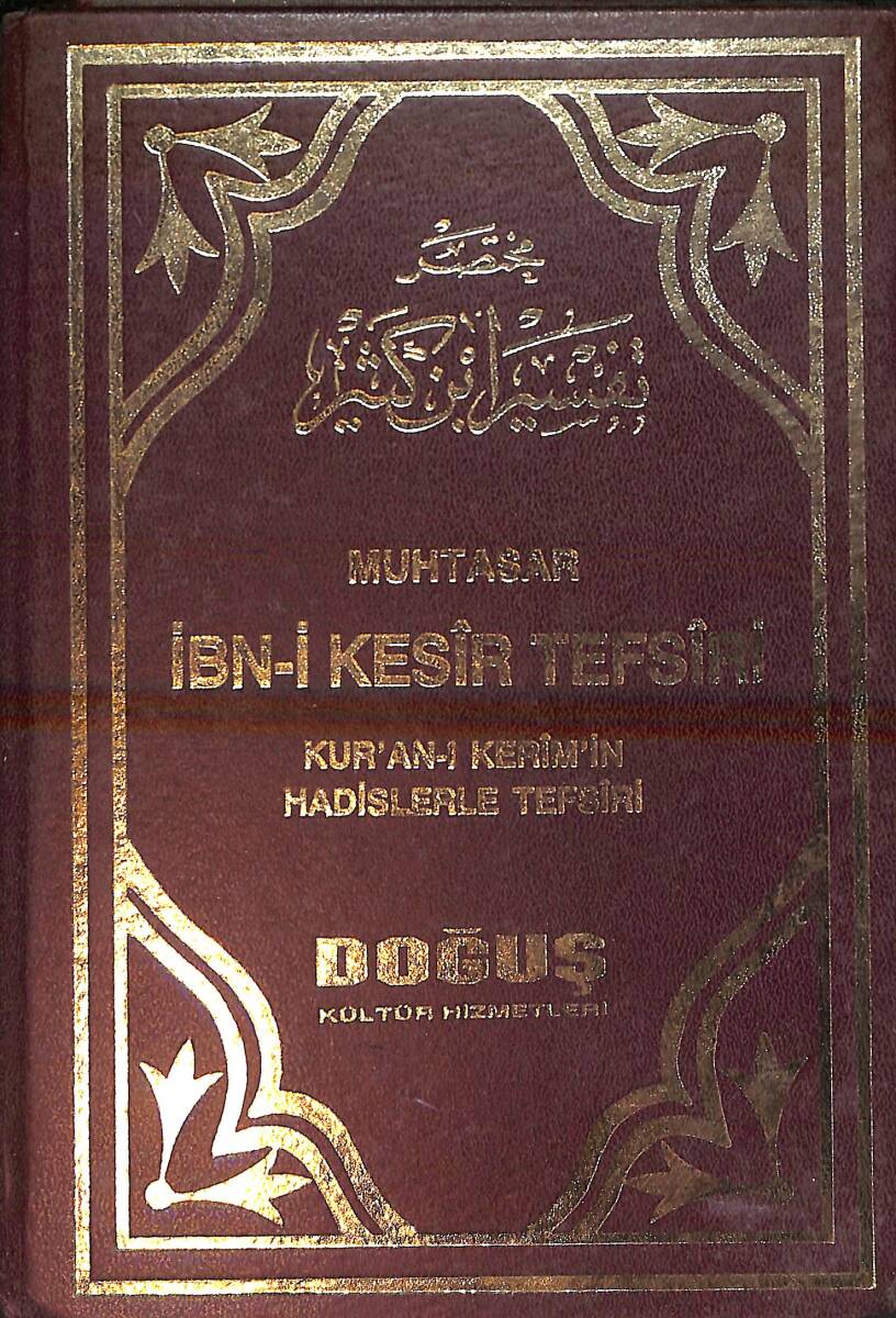 Muhtasar İBN-İ KESİR TEFSİRİ - Kur'an'ı Kerim'in Hadislerle Tefsiri 4. Cilt NDR92617 - 1